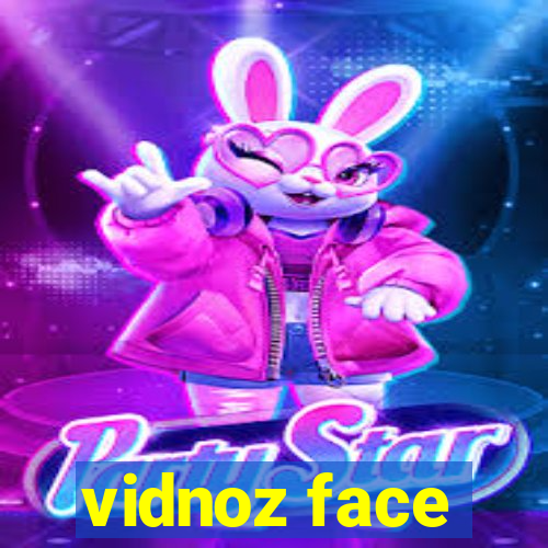 vidnoz face